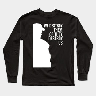 DESTROY Long Sleeve T-Shirt